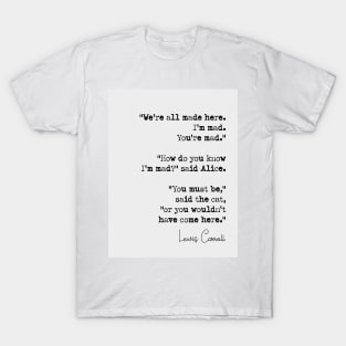 Lewis Carroll Quote T-Shirt